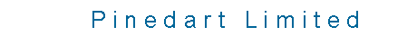 Text Box: 		P i n e d a r t   L i m i t e d
